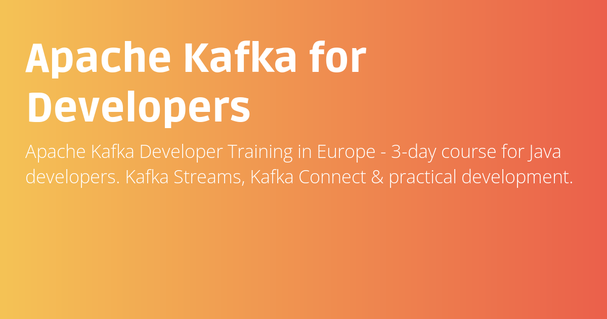 Apache Kafka for Developers - DataFlow Academy
