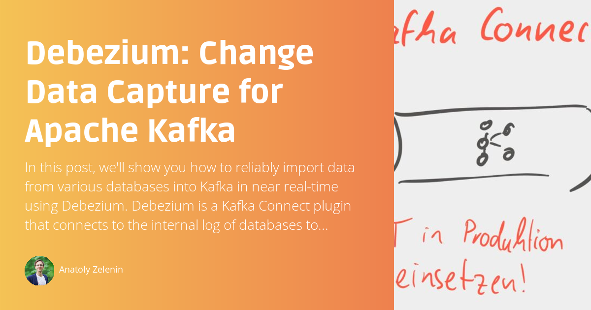 Debezium: Change Data Capture for Apache Kafka - DataFlow Academy